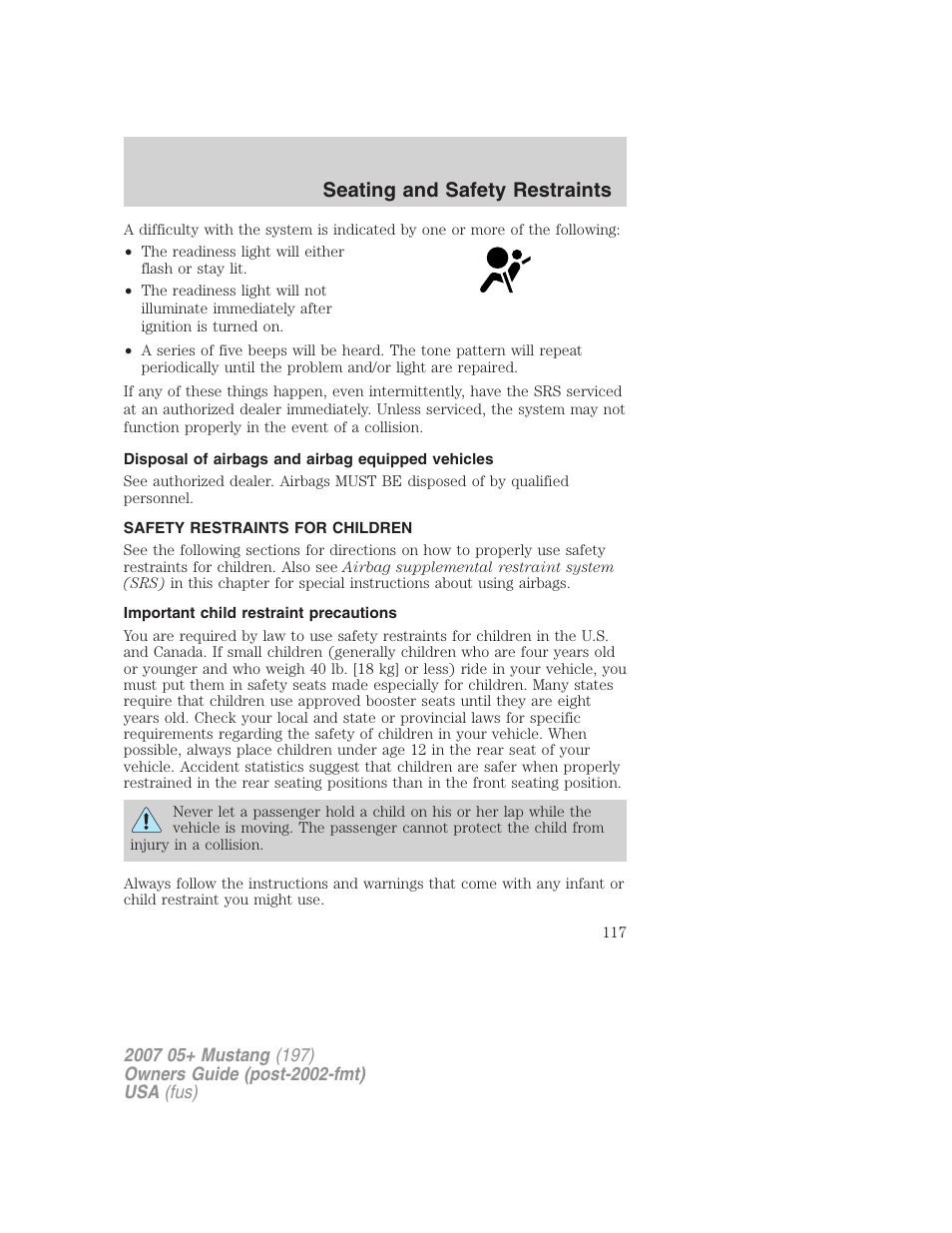 Disposal of airbags and airbag equipped vehicles, Safety restraints for children, Important child restraint precautions | Child restraints, Seating and safety restraints | FORD 2007 Mustang User Manual | Page 117 / 256