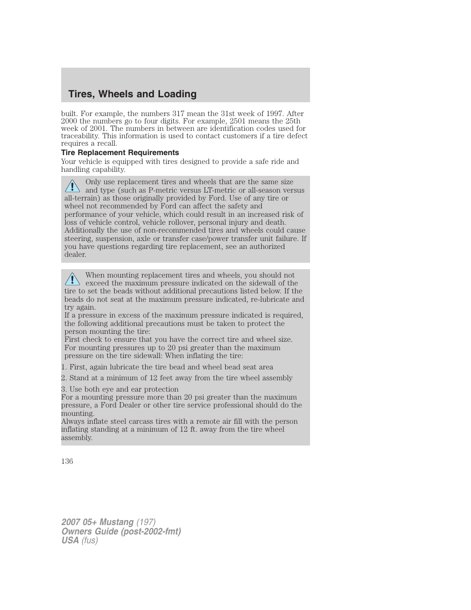 Tire replacement requirements, Tires, wheels and loading | FORD 2007 Mustang User Manual | Page 136 / 256
