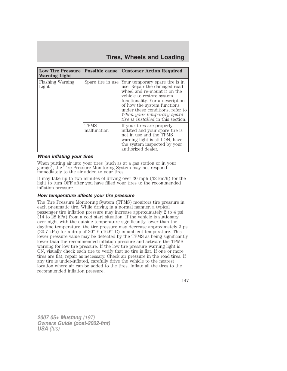 When inflating your tires, How temperature affects your tire pressure, Tires, wheels and loading | FORD 2007 Mustang User Manual | Page 147 / 256