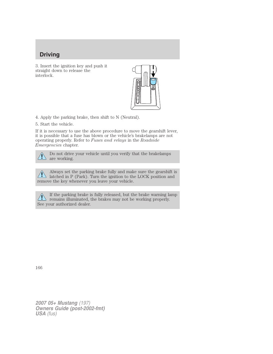 Driving | FORD 2007 Mustang User Manual | Page 166 / 256