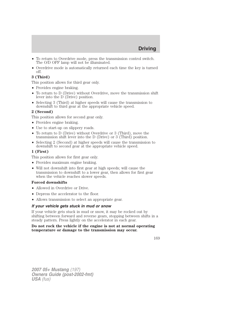 If your vehicle gets stuck in mud or snow, Driving | FORD 2007 Mustang User Manual | Page 169 / 256