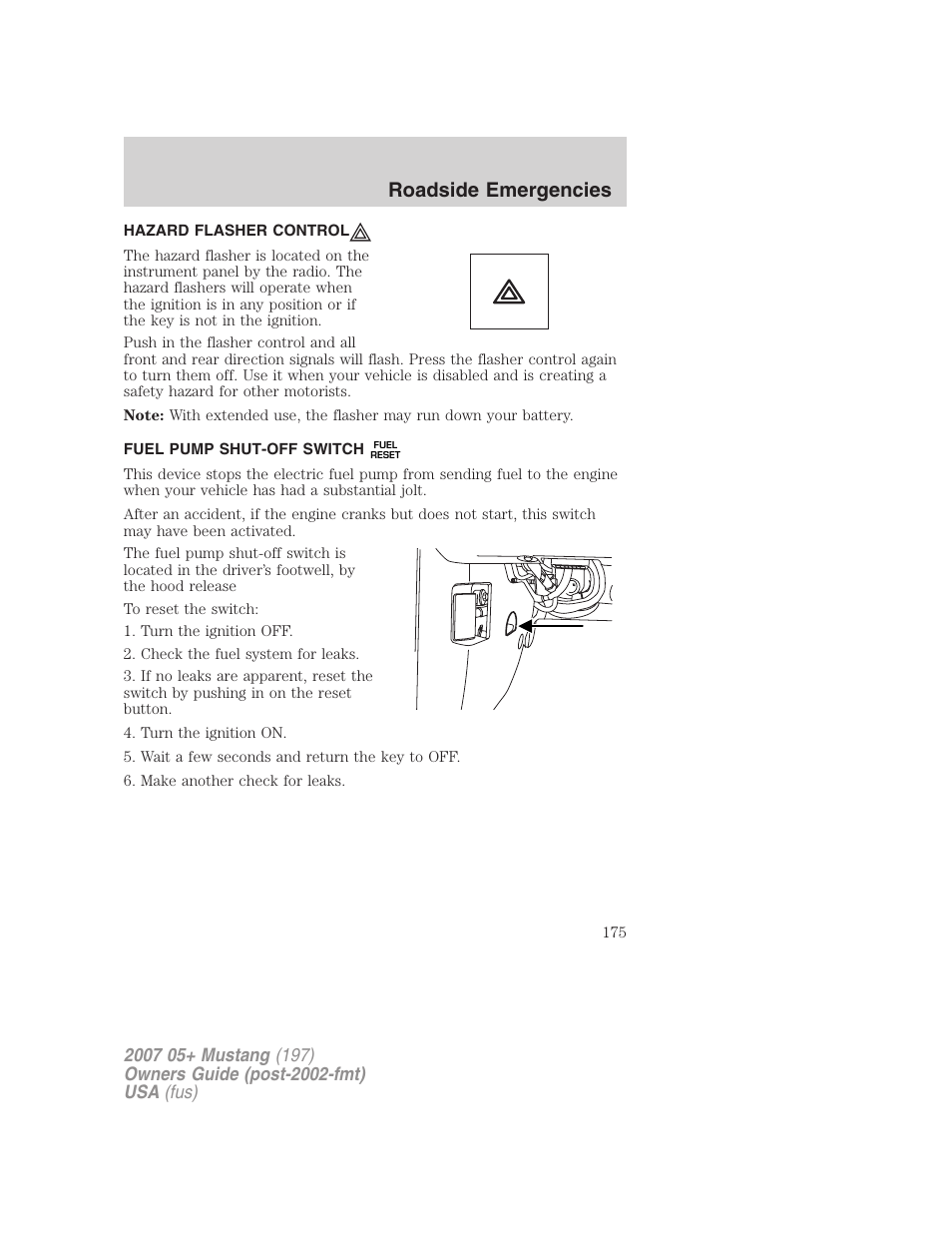 Hazard flasher control, Fuel pump shut-off switch, Hazard flasher switch | Roadside emergencies | FORD 2007 Mustang User Manual | Page 175 / 256