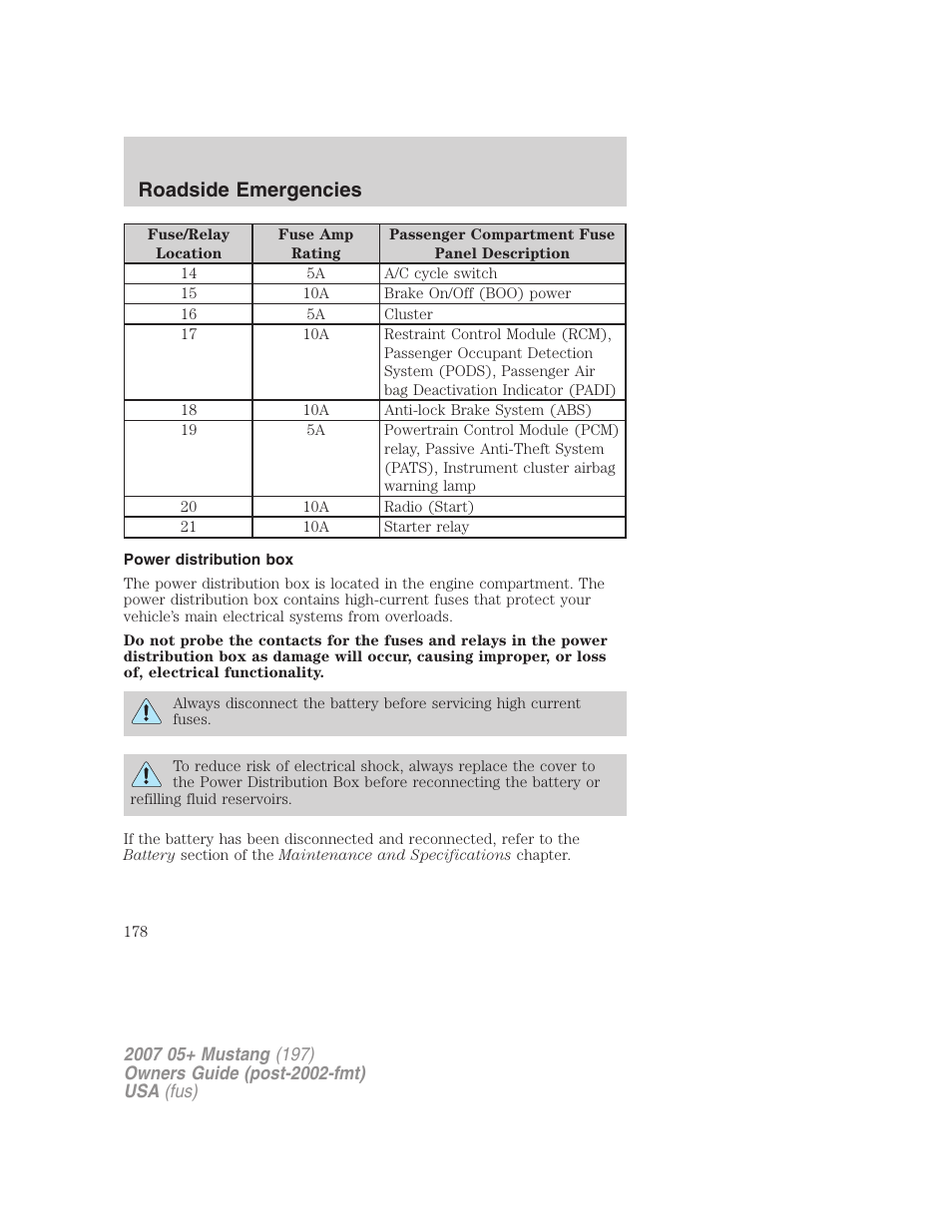 Power distribution box, Roadside emergencies | FORD 2007 Mustang User Manual | Page 178 / 256
