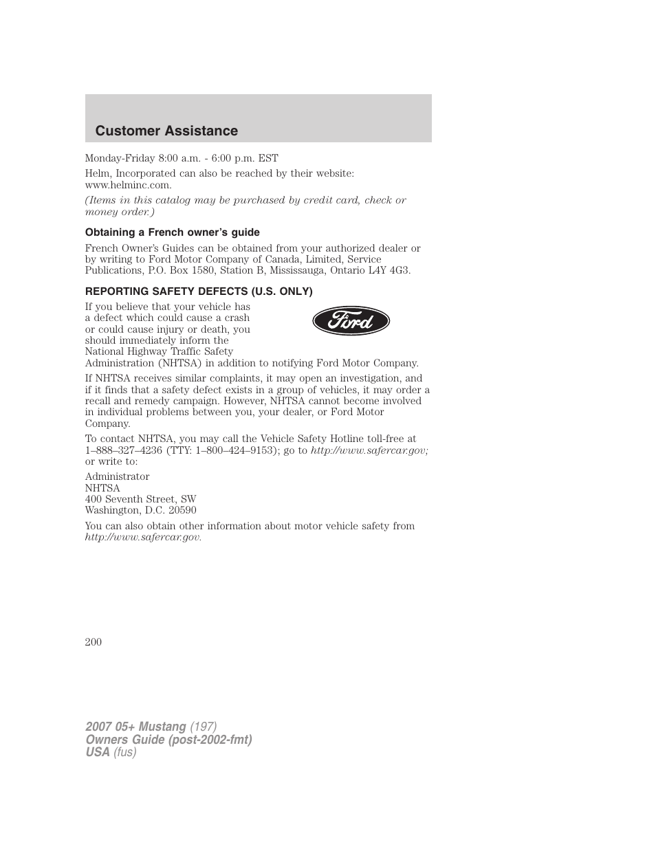 Obtaining a french owner’s guide, Reporting safety defects (u.s. only), Customer assistance | FORD 2007 Mustang User Manual | Page 200 / 256