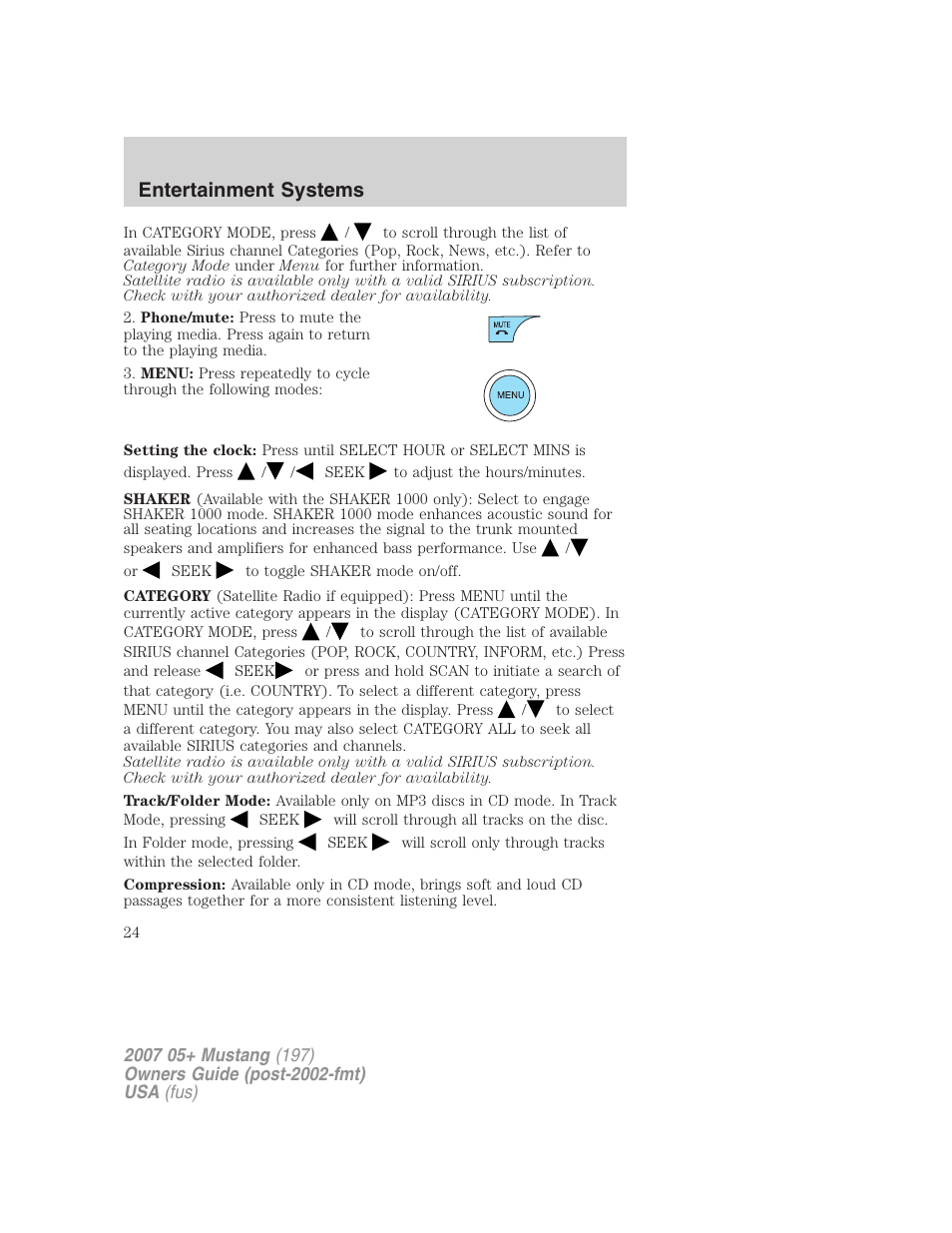 Entertainment systems | FORD 2007 Mustang User Manual | Page 24 / 256