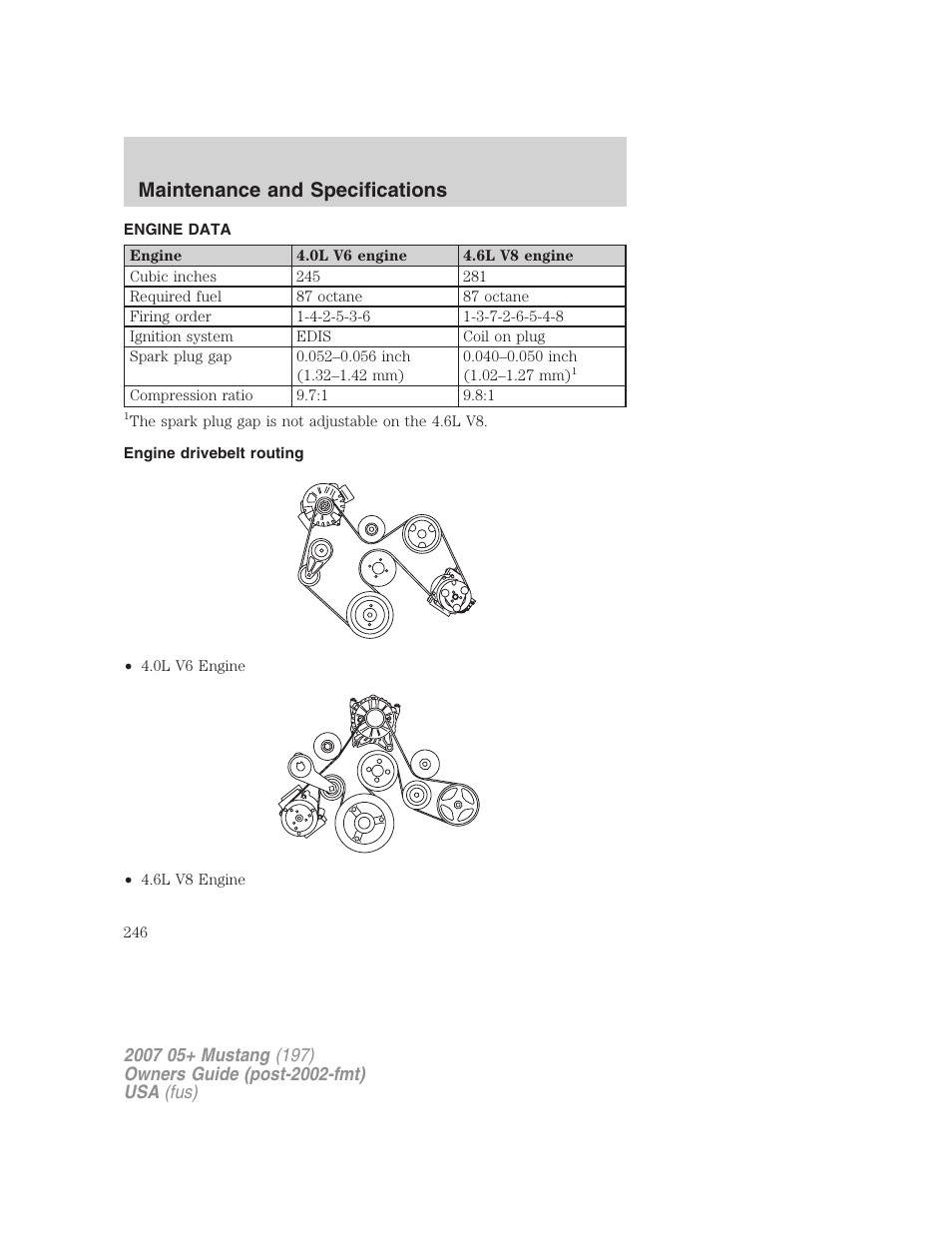 Engine data, Engine drivebelt routing, Maintenance and specifications | FORD 2007 Mustang User Manual | Page 246 / 256