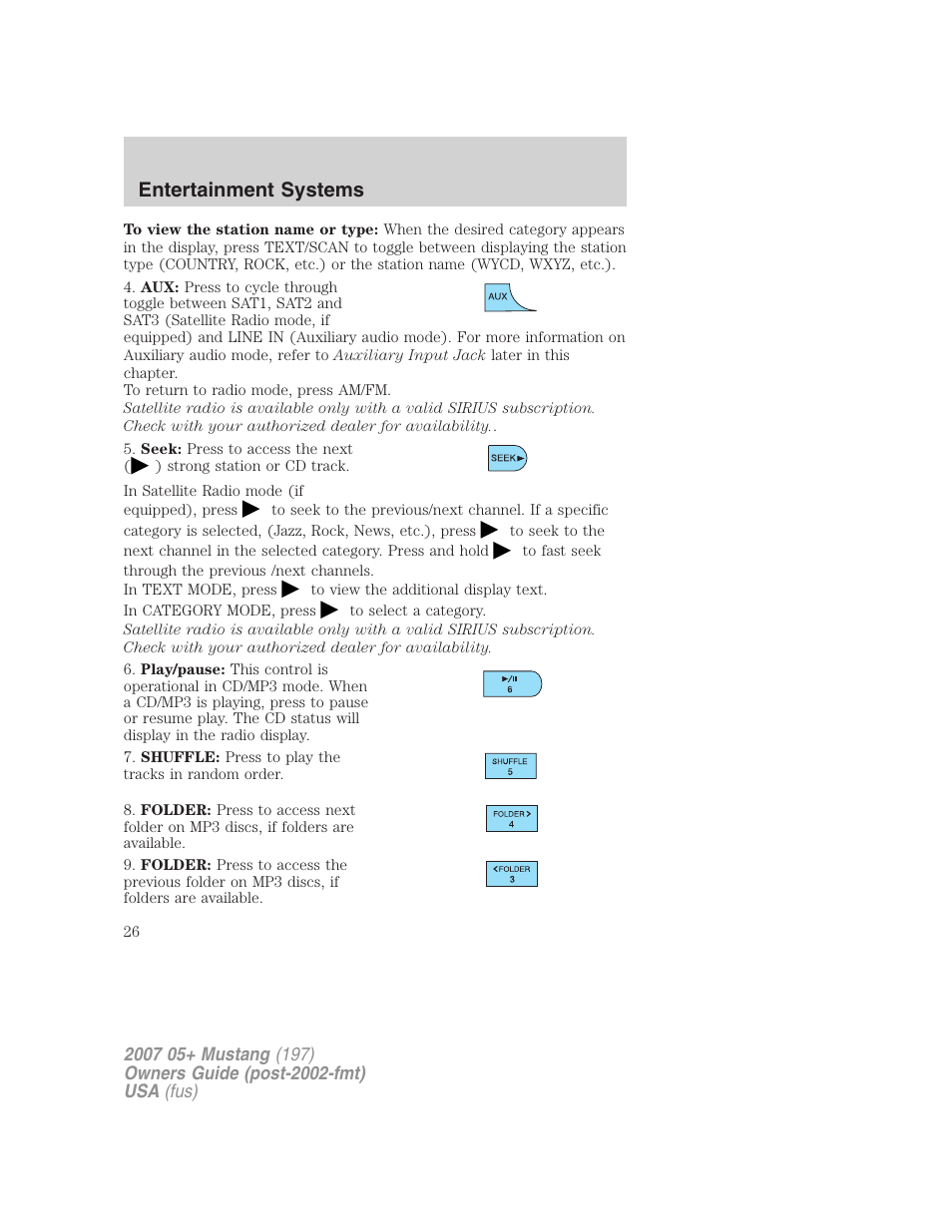 Entertainment systems | FORD 2007 Mustang User Manual | Page 26 / 256