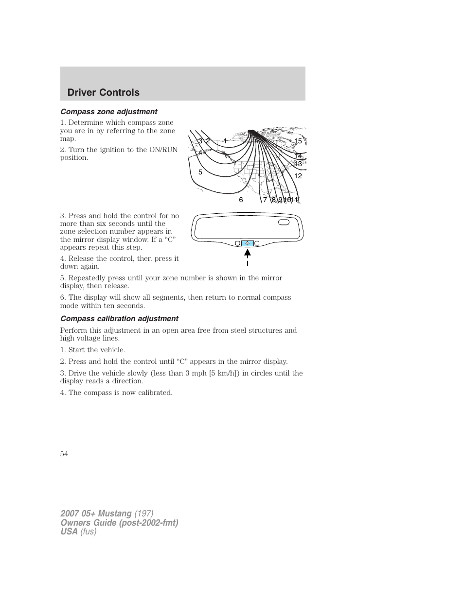 Compass zone adjustment, Compass calibration adjustment, Driver controls | FORD 2007 Mustang User Manual | Page 54 / 256