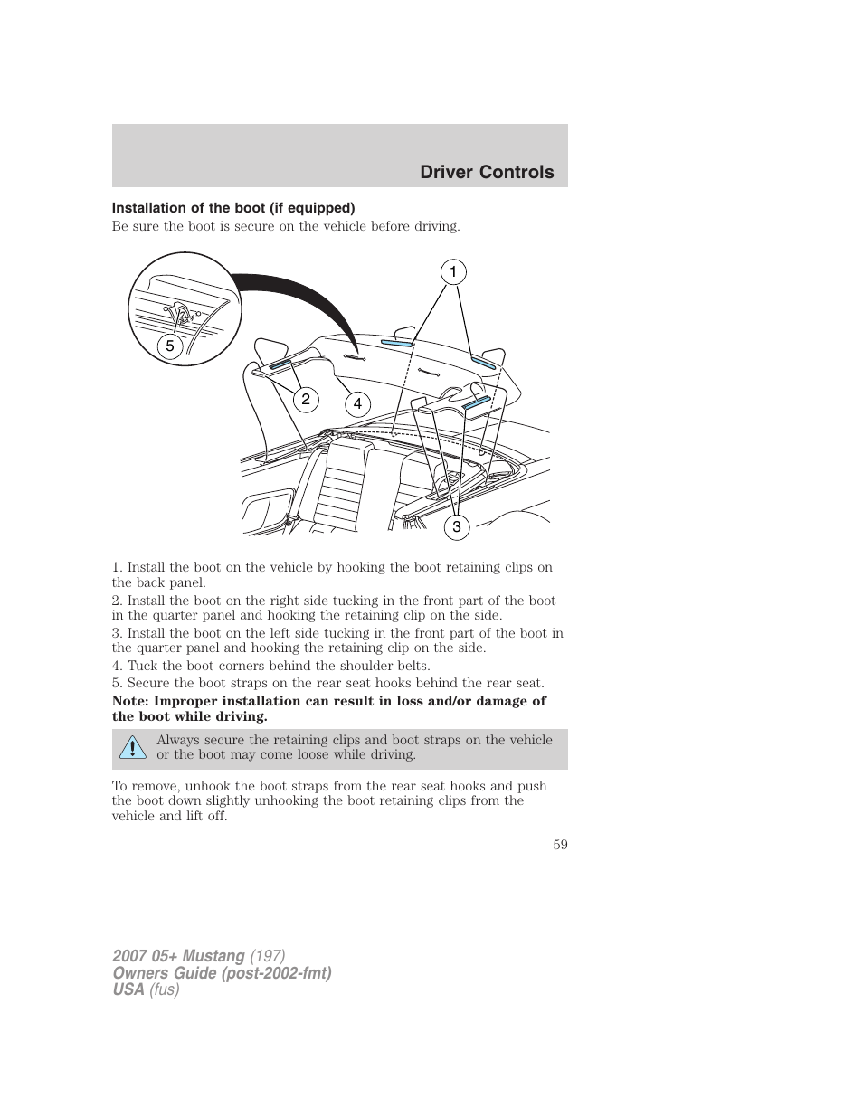 Installation of the boot (if equipped), Driver controls | FORD 2007 Mustang User Manual | Page 59 / 256
