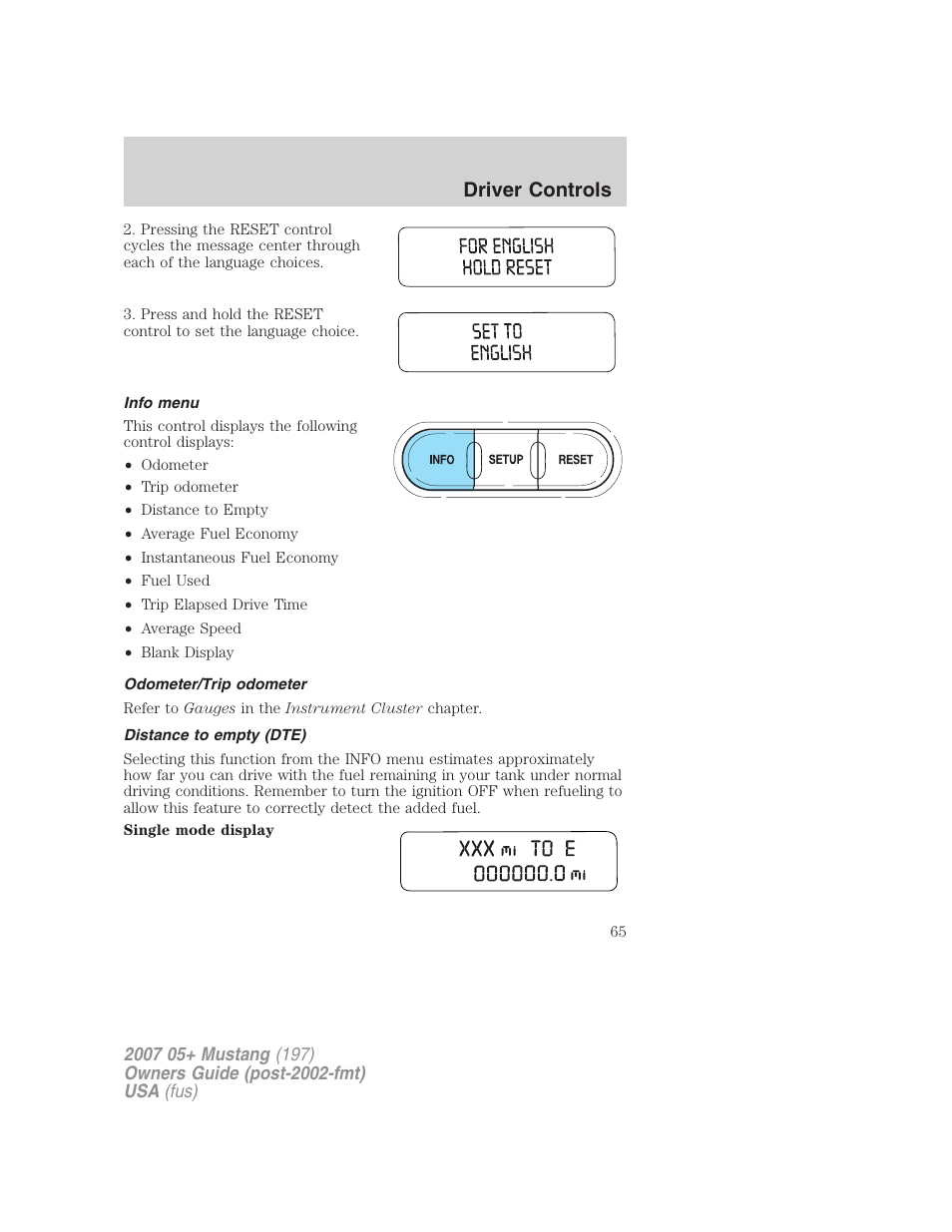 Info menu, Odometer/trip odometer, Distance to empty (dte) | Driver controls | FORD 2007 Mustang User Manual | Page 65 / 256