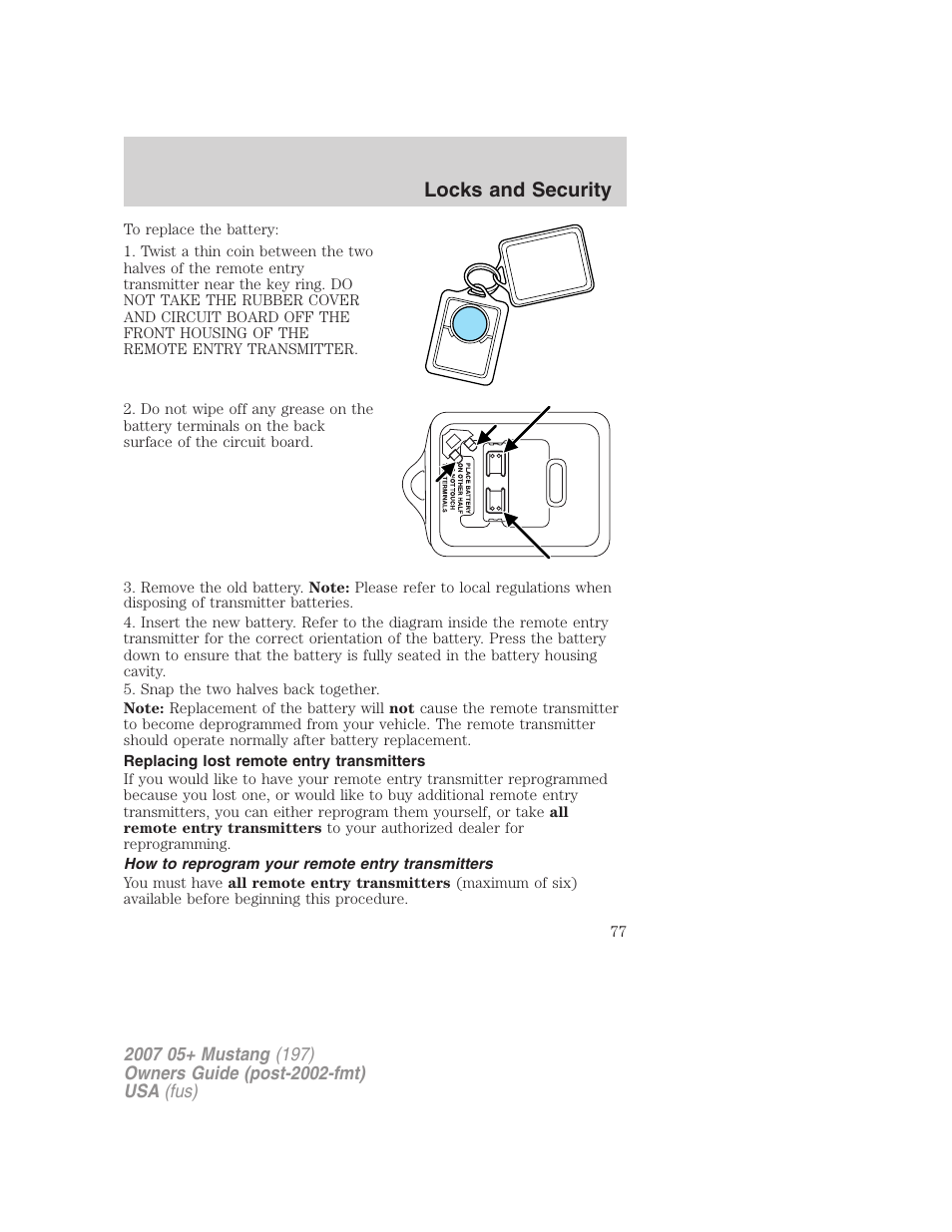 Replacing lost remote entry transmitters, How to reprogram your remote entry transmitters, Locks and security | FORD 2007 Mustang User Manual | Page 77 / 256