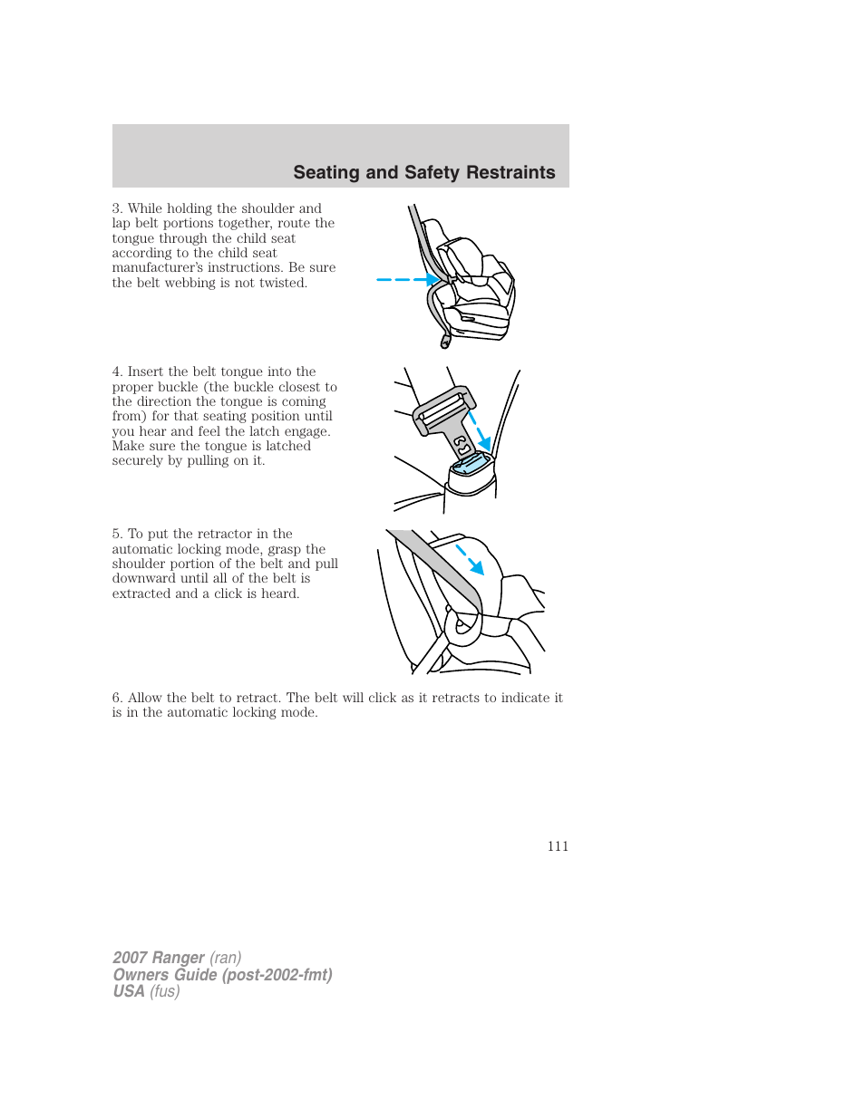 Seating and safety restraints | FORD 2007 Ranger v.1 User Manual | Page 111 / 280