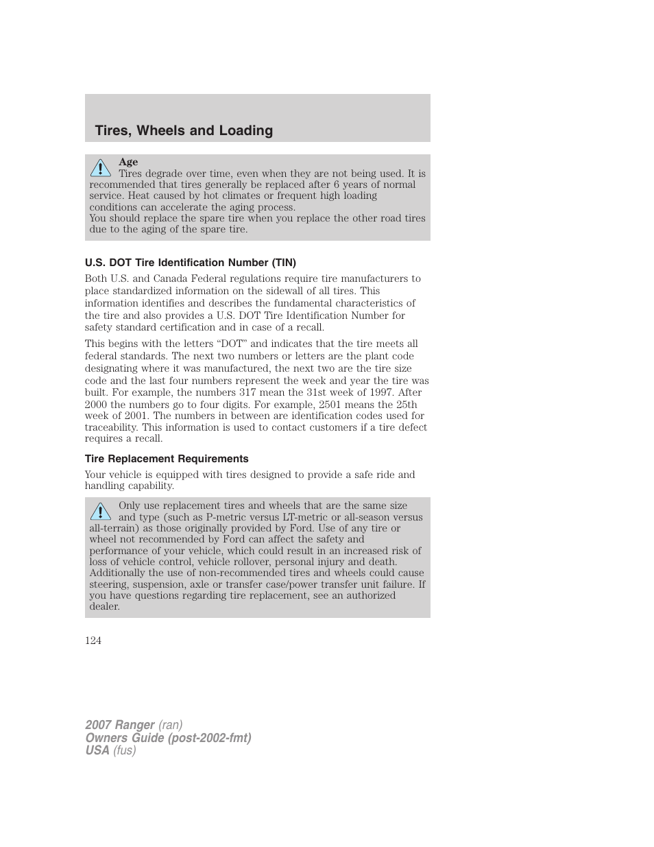 U.s. dot tire identification number (tin), Tire replacement requirements, Tires, wheels and loading | FORD 2007 Ranger v.1 User Manual | Page 124 / 280
