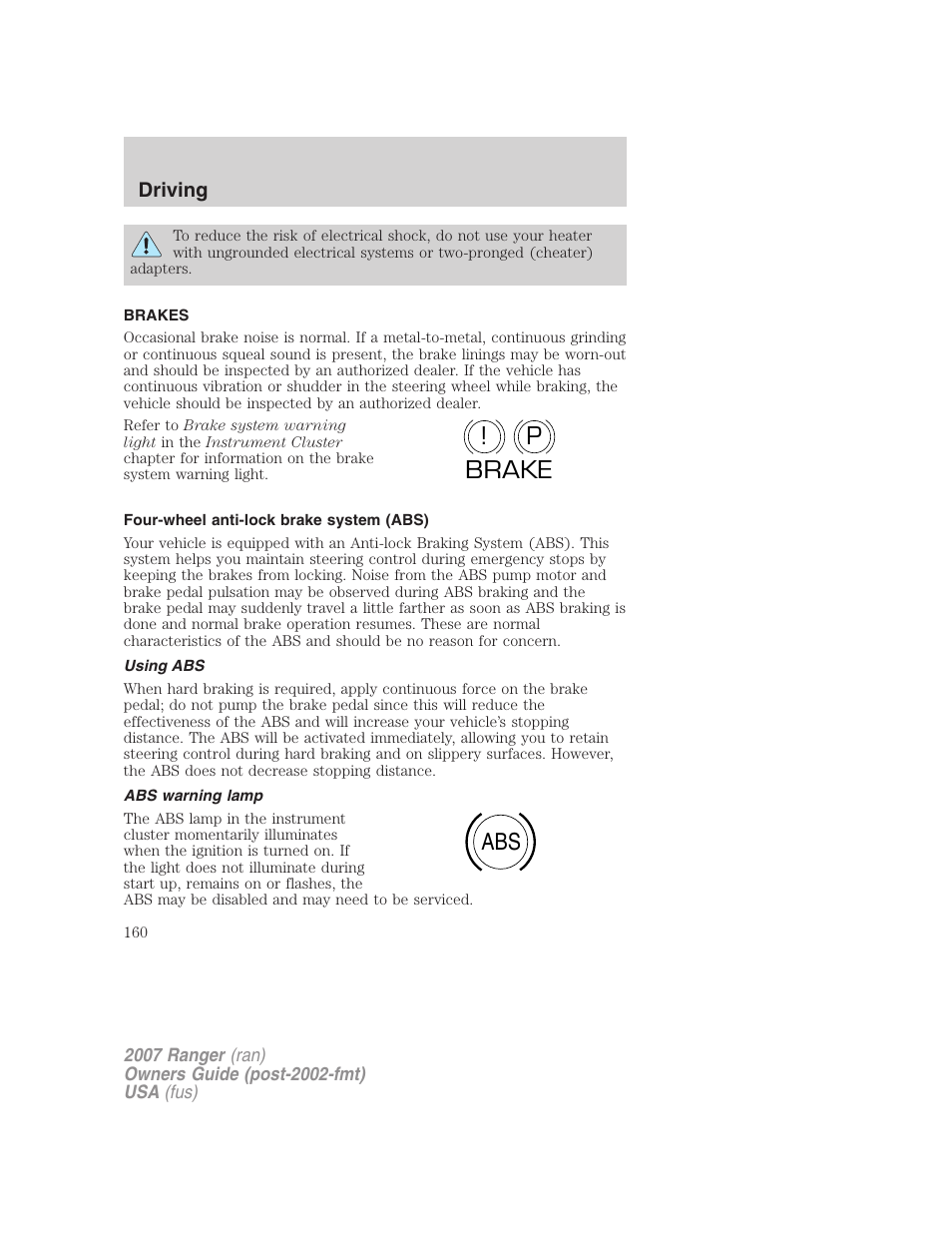 Brakes, Four-wheel anti-lock brake system (abs), Using abs | Abs warning lamp, P! brake abs | FORD 2007 Ranger v.1 User Manual | Page 160 / 280
