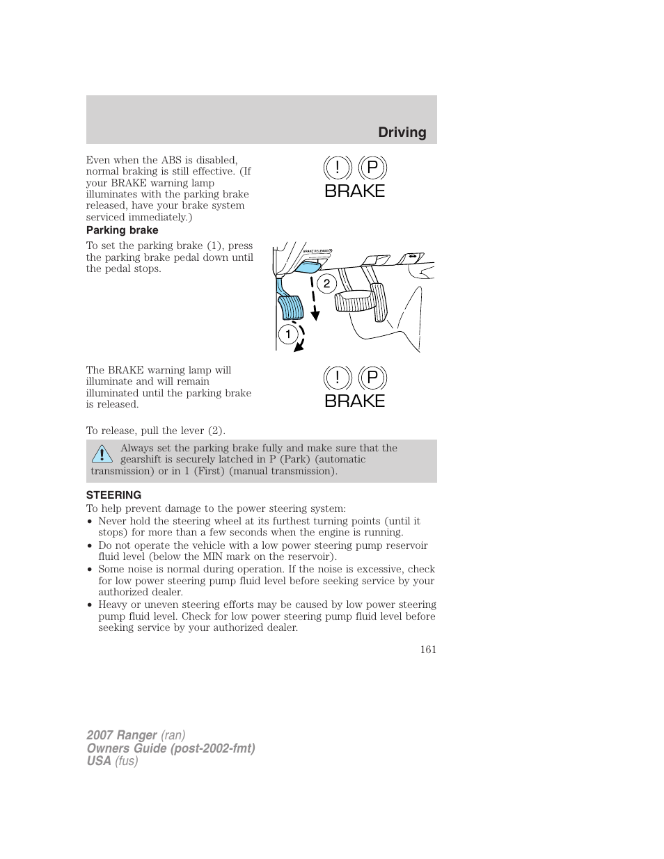 Parking brake, Steering, P! brake p ! brake | FORD 2007 Ranger v.1 User Manual | Page 161 / 280