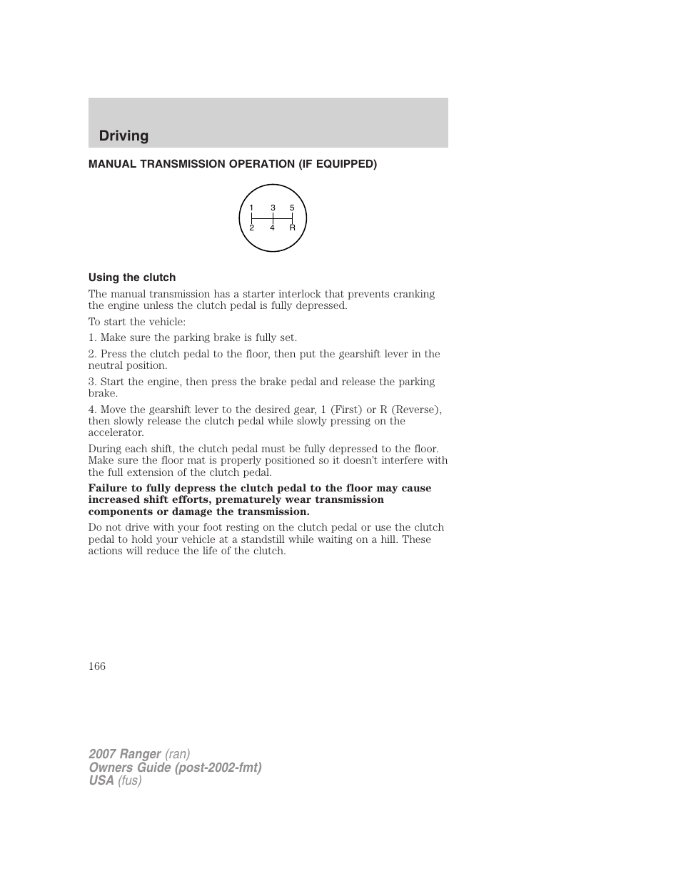 Manual transmission operation (if equipped), Using the clutch, Driving | FORD 2007 Ranger v.1 User Manual | Page 166 / 280