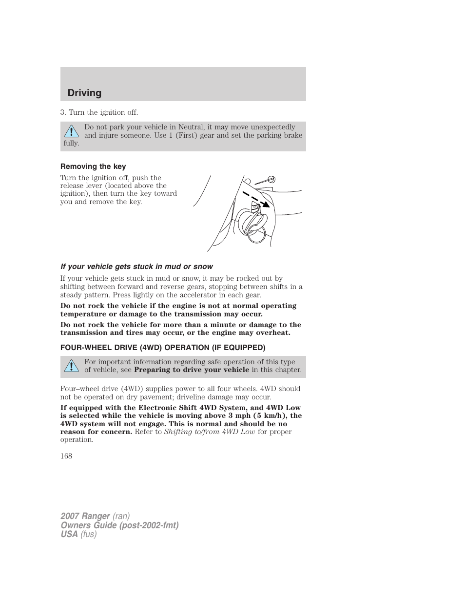 Removing the key, If your vehicle gets stuck in mud or snow, Four-wheel drive (4wd) operation (if equipped) | Driving | FORD 2007 Ranger v.1 User Manual | Page 168 / 280