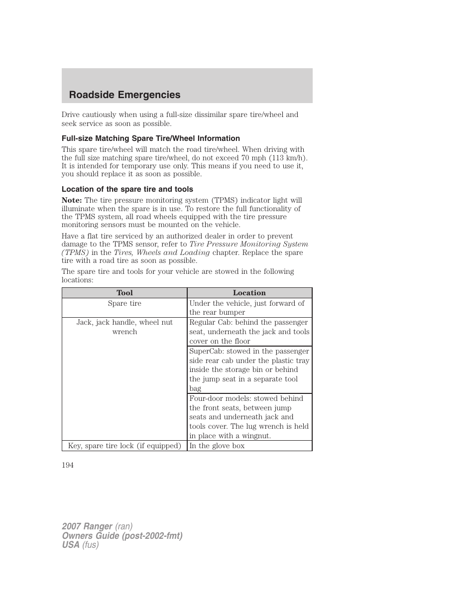 Full-size matching spare tire/wheel information, Location of the spare tire and tools, Roadside emergencies | FORD 2007 Ranger v.1 User Manual | Page 194 / 280