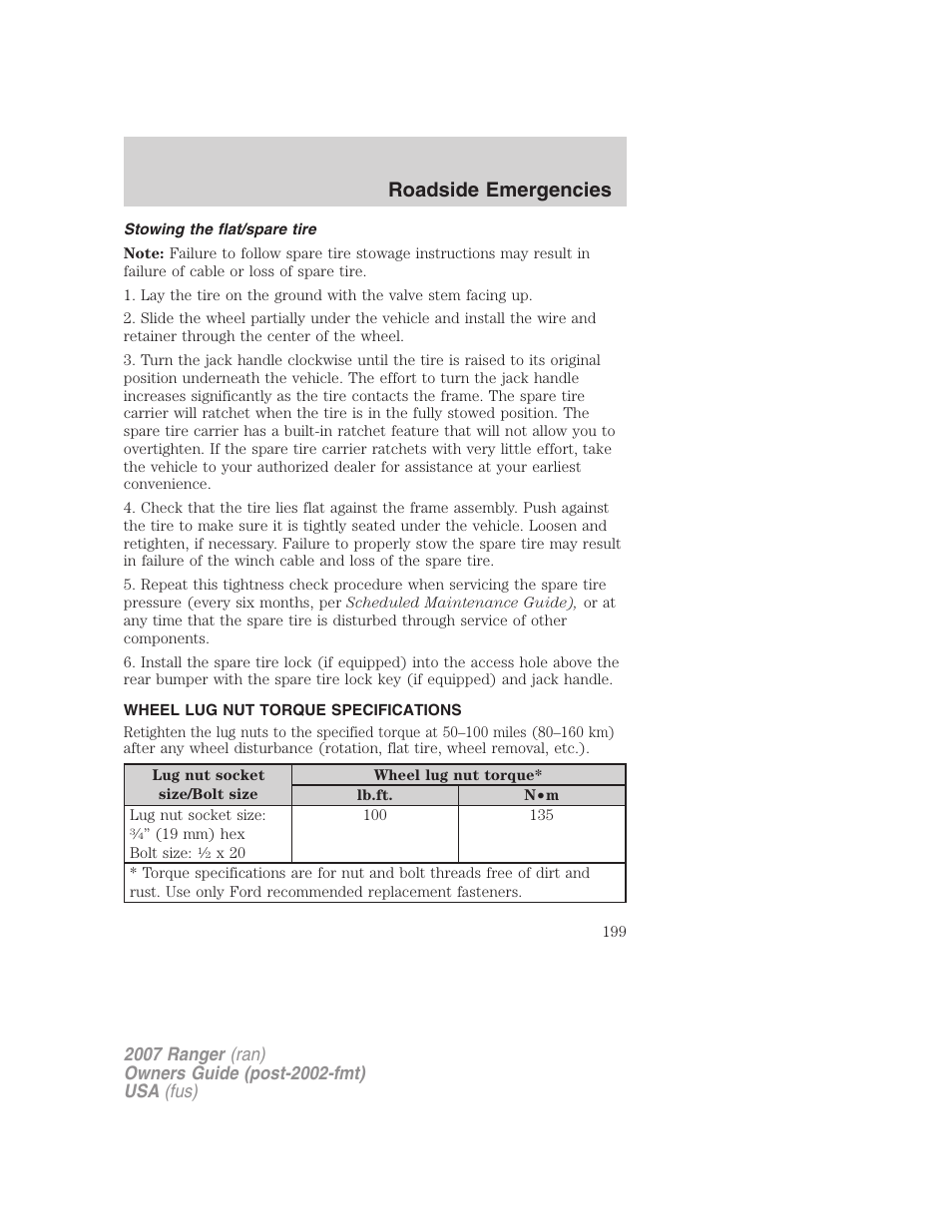 Stowing the flat/spare tire, Wheel lug nut torque specifications, Lug nut torque | Roadside emergencies | FORD 2007 Ranger v.1 User Manual | Page 199 / 280