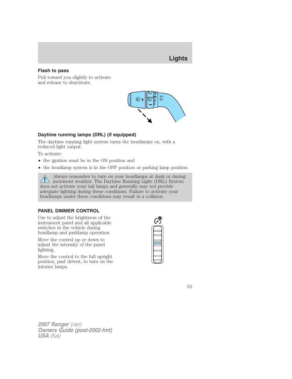 Flash to pass, Daytime running lamps (drl) (if equipped), Panel dimmer control | Lights | FORD 2007 Ranger v.1 User Manual | Page 55 / 280