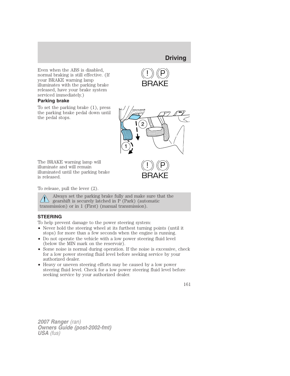 Parking brake, Steering, P! brake p ! brake | FORD 2007 Ranger v.2 User Manual | Page 161 / 280