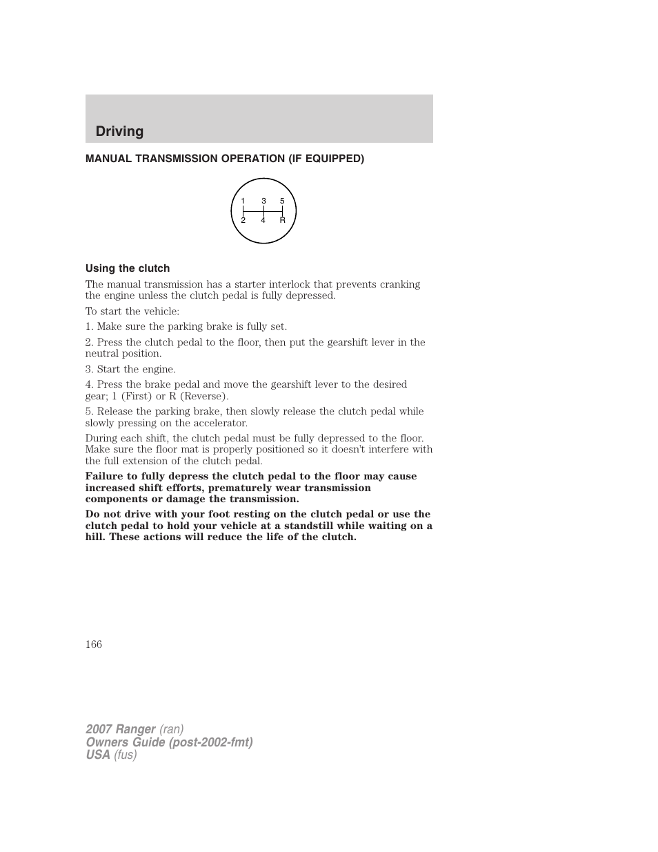 Manual transmission operation (if equipped), Using the clutch, Driving | FORD 2007 Ranger v.2 User Manual | Page 166 / 280