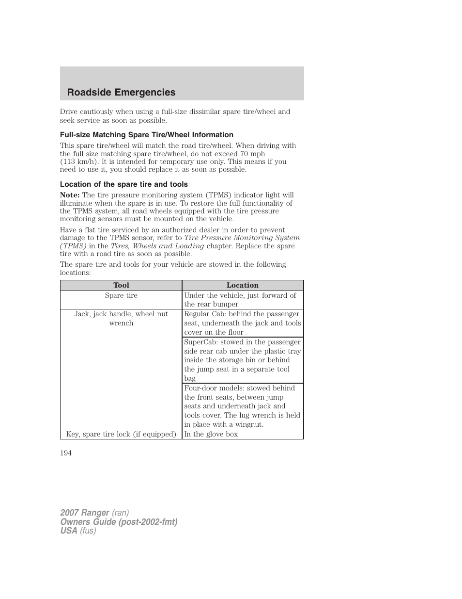 Full-size matching spare tire/wheel information, Location of the spare tire and tools, Roadside emergencies | FORD 2007 Ranger v.2 User Manual | Page 194 / 280