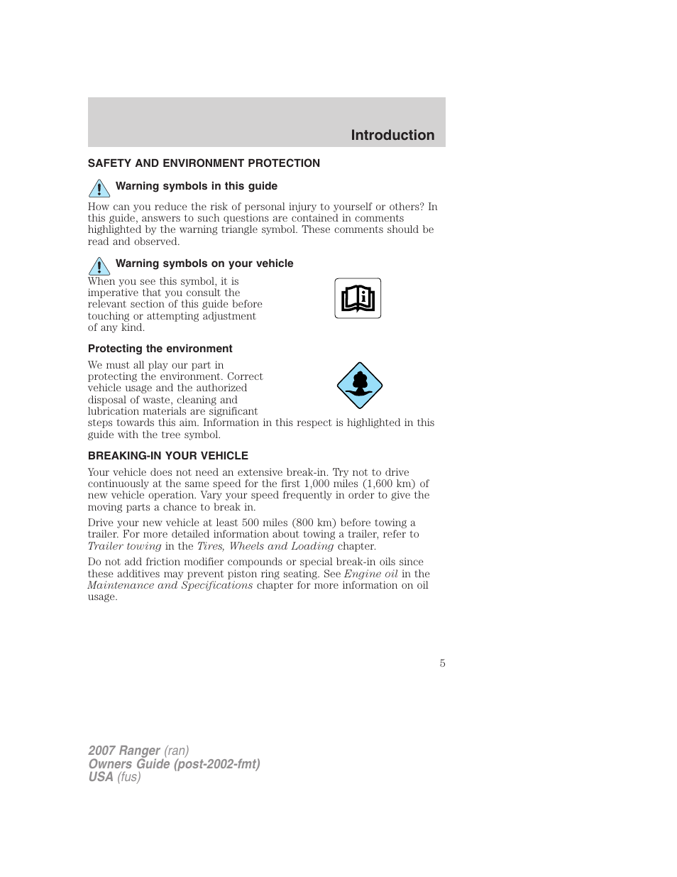 Safety and environment protection, Warning symbols in this guide, Warning symbols on your vehicle | Protecting the environment, Breaking-in your vehicle, Introduction | FORD 2007 Ranger v.2 User Manual | Page 5 / 280