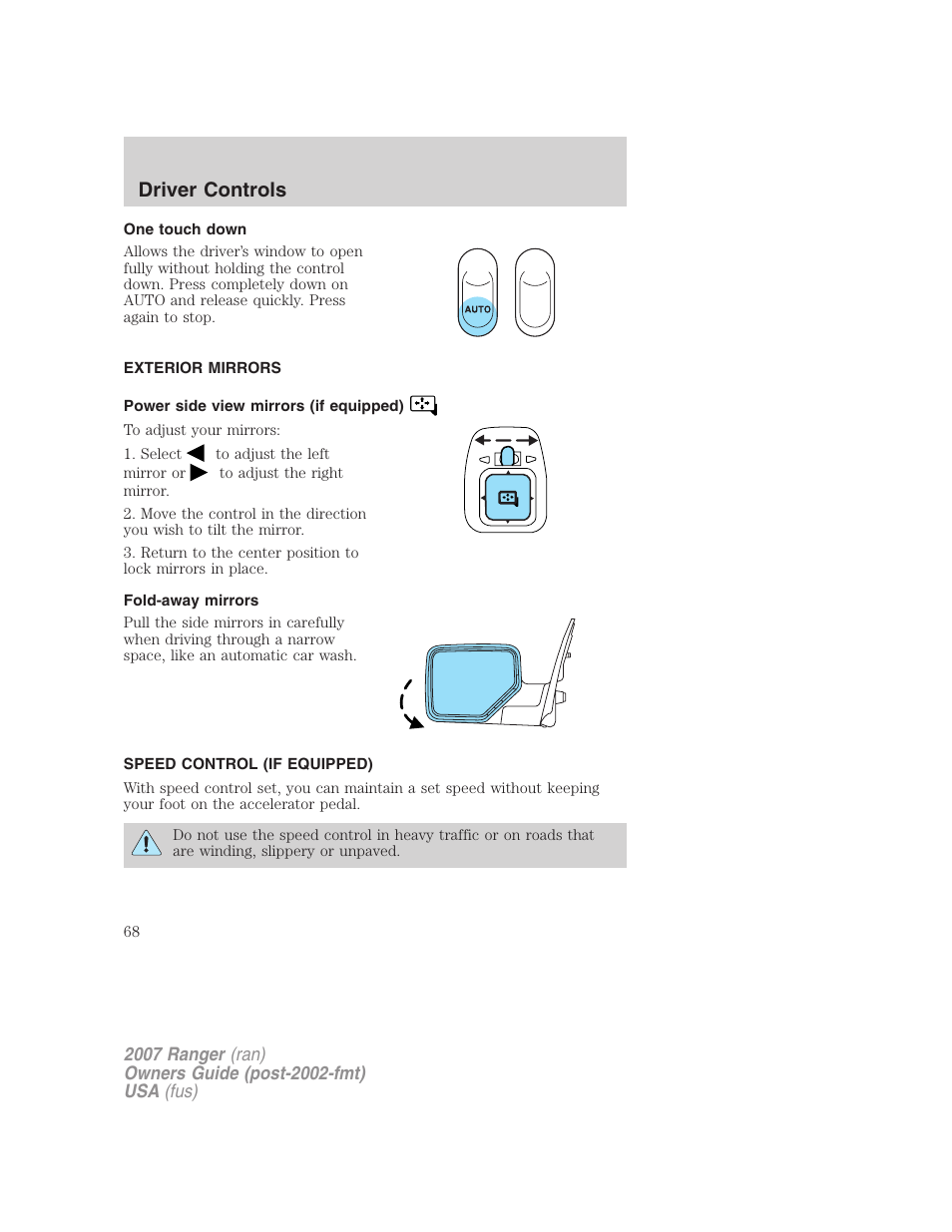 One touch down, Exterior mirrors, Power side view mirrors (if equipped) | Fold-away mirrors, Speed control (if equipped), Speed control, Driver controls | FORD 2007 Ranger v.2 User Manual | Page 68 / 280