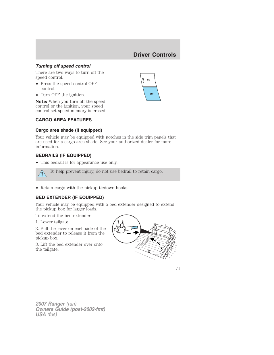 Turning off speed control, Cargo area features, Cargo area shade (if equipped) | Bedrails (if equipped), Bed extender (if equipped), Driver controls | FORD 2007 Ranger v.2 User Manual | Page 71 / 280