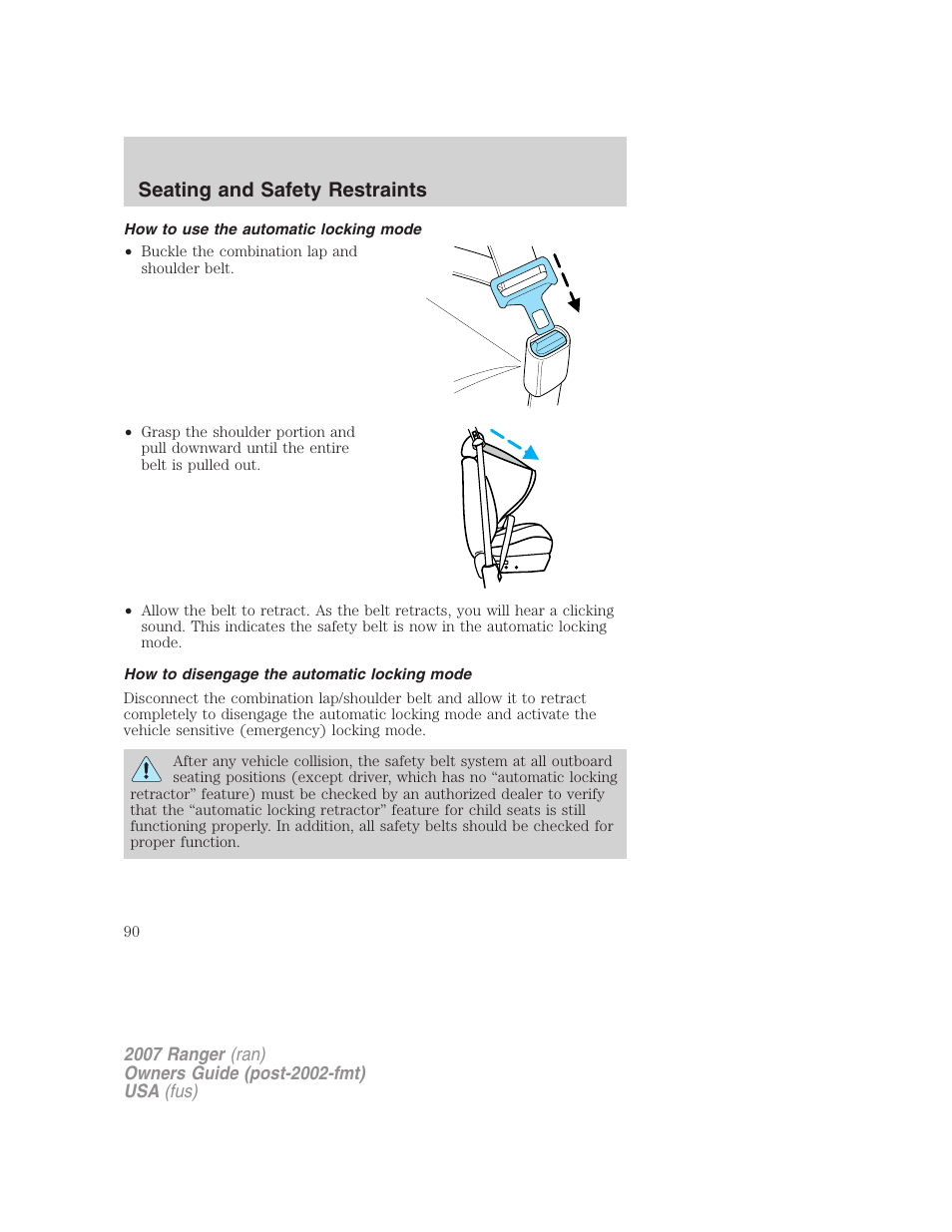 How to use the automatic locking mode, How to disengage the automatic locking mode, Seating and safety restraints | FORD 2007 Ranger v.2 User Manual | Page 90 / 280