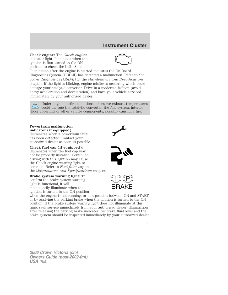 P! brake | FORD 2006 Crown Victoria v.2 User Manual | Page 11 / 272