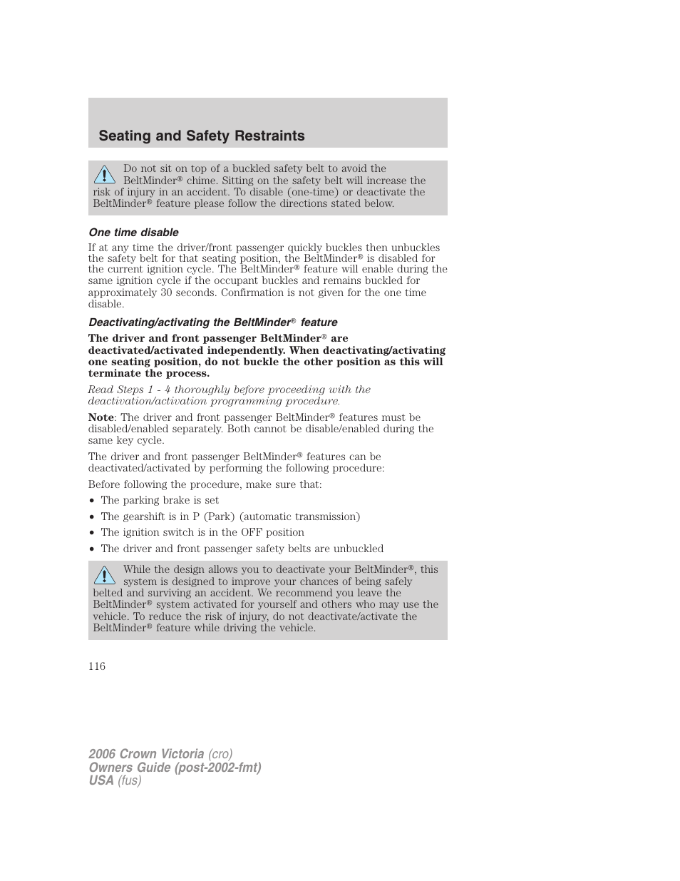 One time disable, Deactivating/activating the beltminder feature, Seating and safety restraints | FORD 2006 Crown Victoria v.2 User Manual | Page 116 / 272