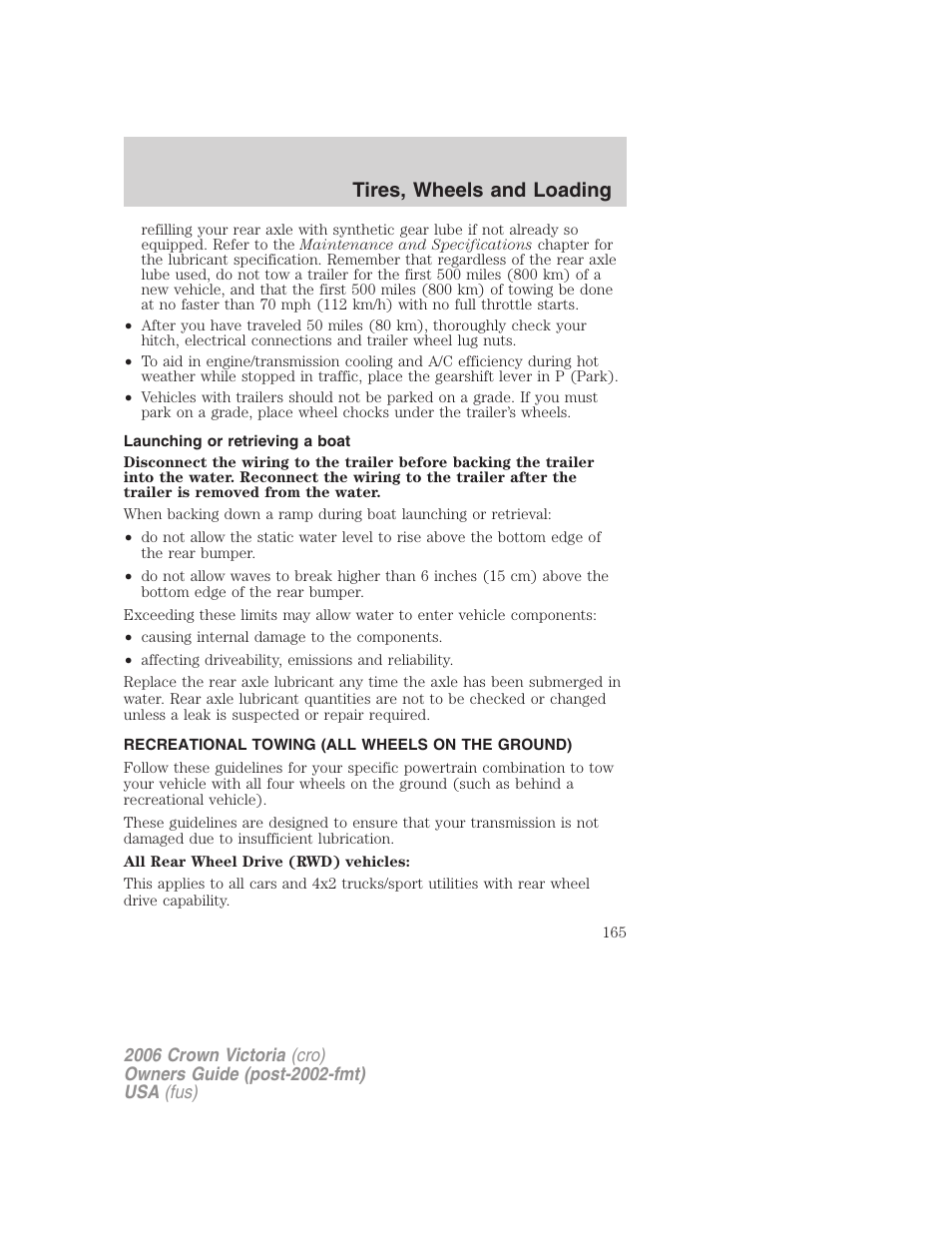 Launching or retrieving a boat, Recreational towing (all wheels on the ground), Recreational towing | Tires, wheels and loading | FORD 2006 Crown Victoria v.2 User Manual | Page 165 / 272