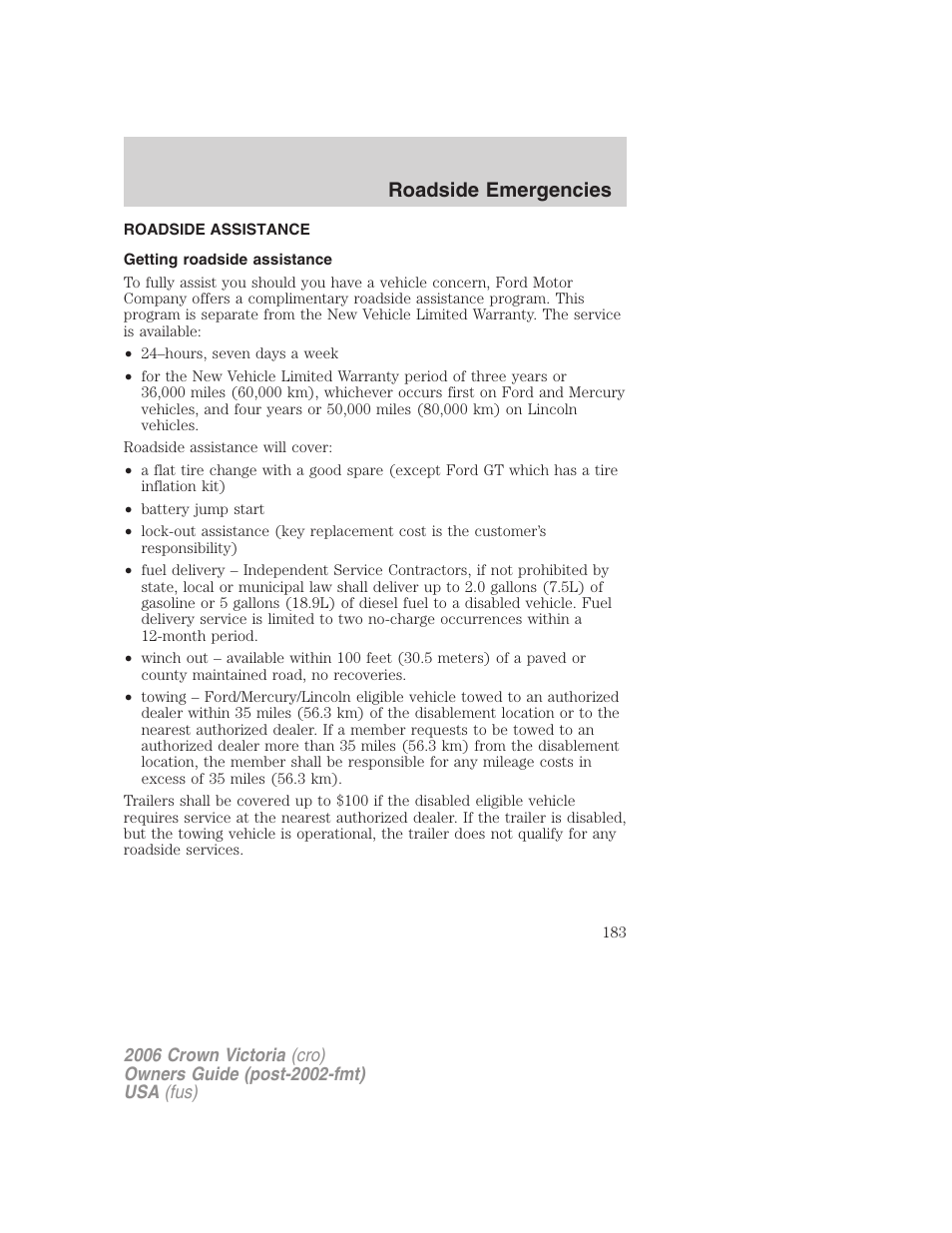 Roadside emergencies, Roadside assistance, Getting roadside assistance | FORD 2006 Crown Victoria v.2 User Manual | Page 183 / 272