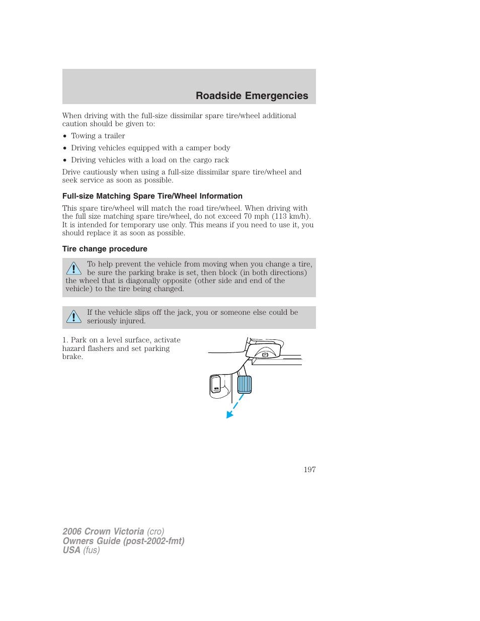 Full-size matching spare tire/wheel information, Tire change procedure, Roadside emergencies | FORD 2006 Crown Victoria v.2 User Manual | Page 197 / 272