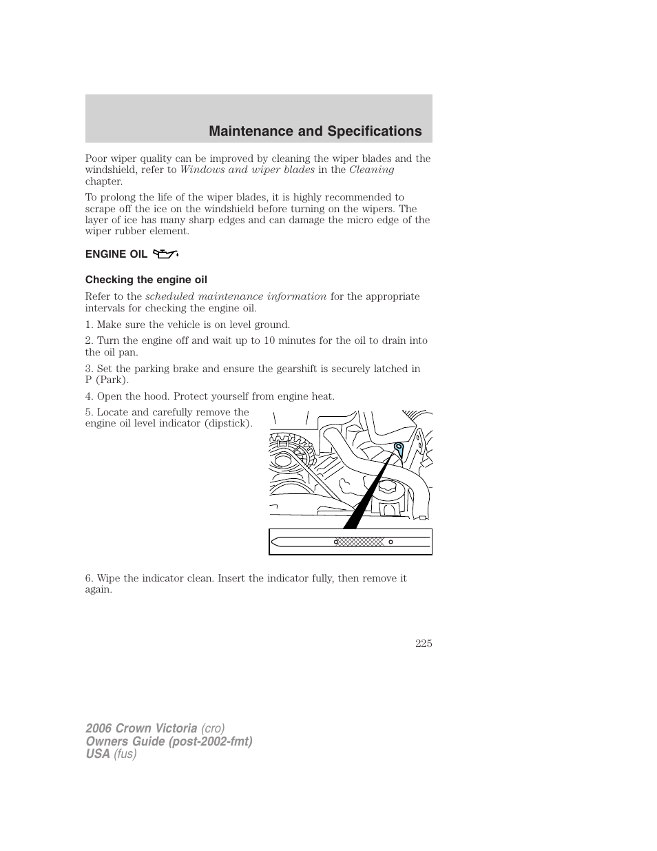 Engine oil, Checking the engine oil, Maintenance and specifications | FORD 2006 Crown Victoria v.2 User Manual | Page 225 / 272