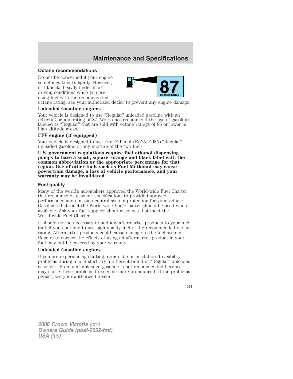 Octane recommendations, Fuel quality | FORD 2006 Crown Victoria v.2 User Manual | Page 241 / 272