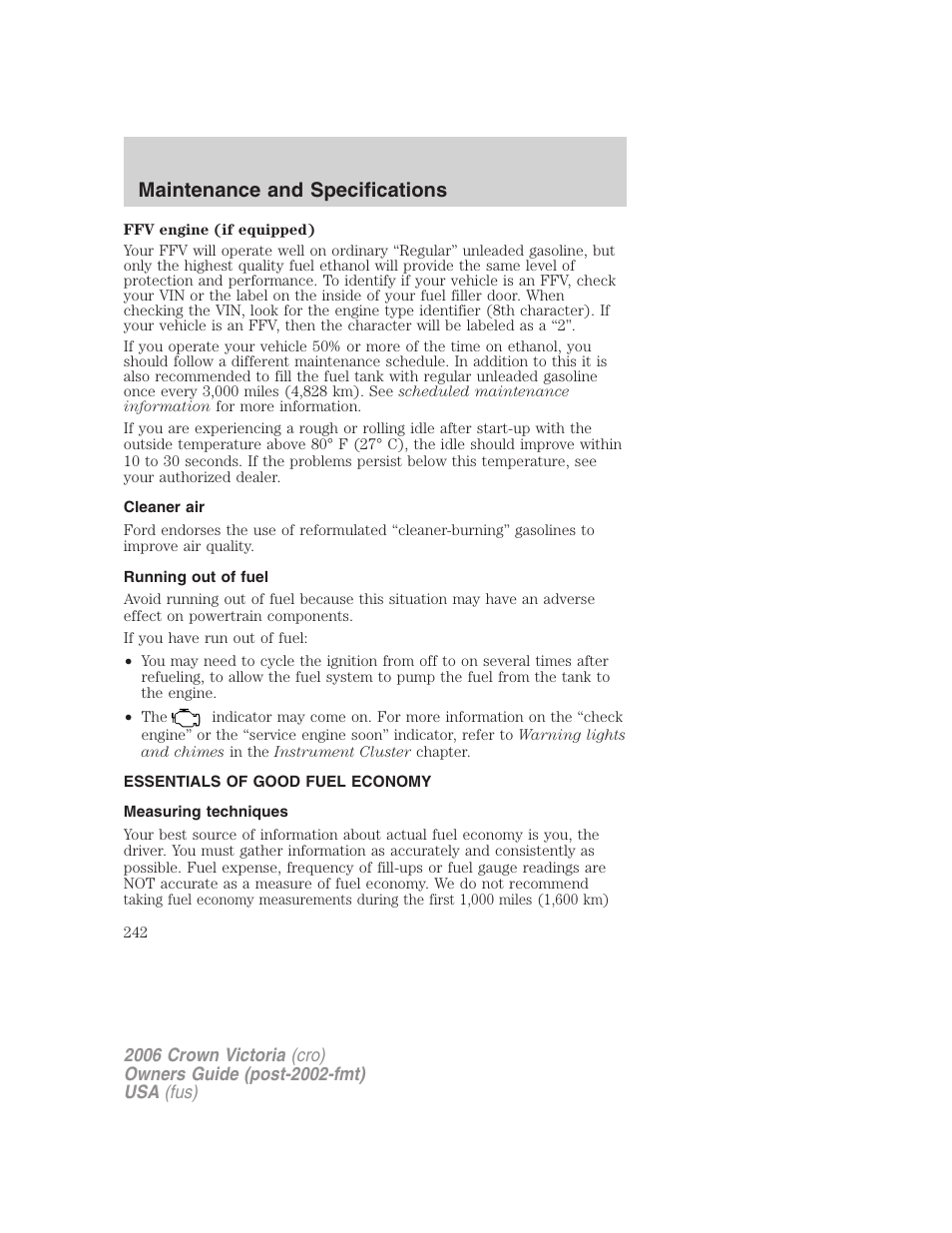 Cleaner air, Running out of fuel, Essentials of good fuel economy | Measuring techniques, Maintenance and specifications | FORD 2006 Crown Victoria v.2 User Manual | Page 242 / 272