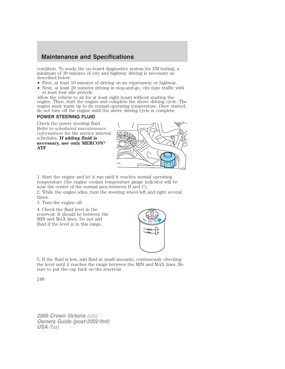 Power steering fluid, Maintenance and specifications | FORD 2006 Crown Victoria v.2 User Manual | Page 248 / 272