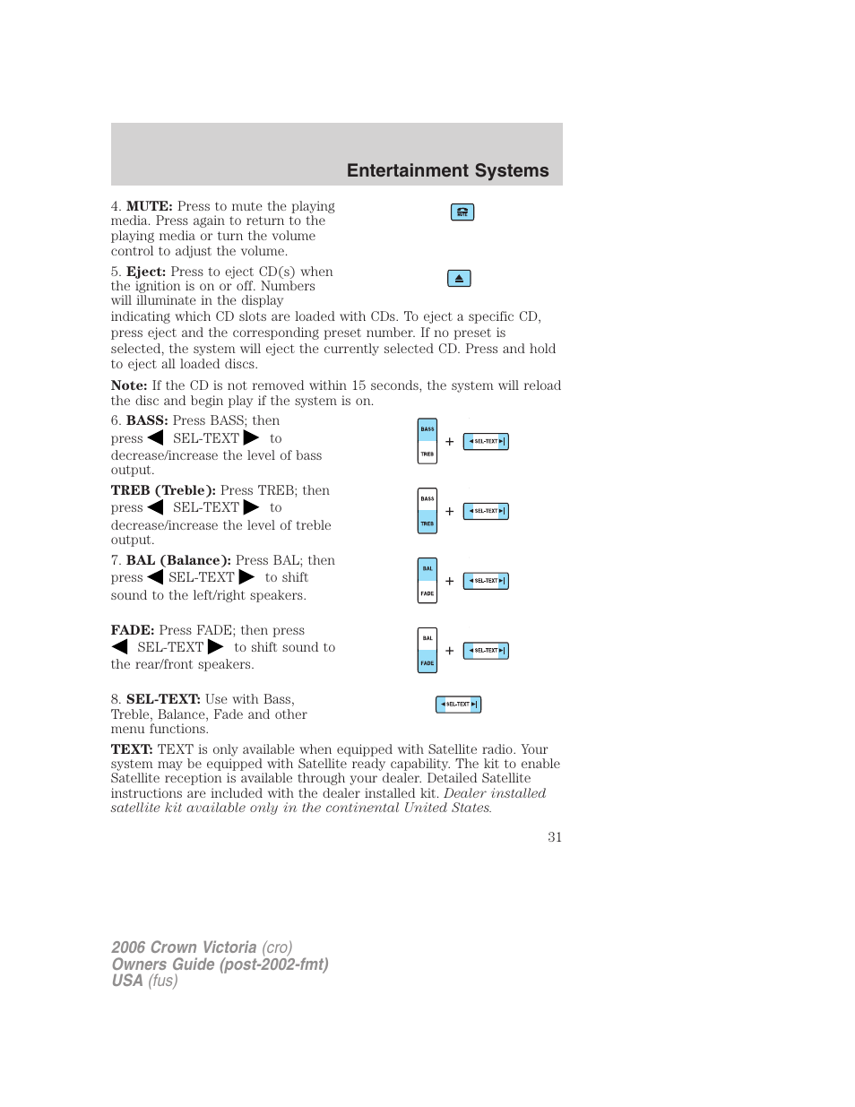 Entertainment systems | FORD 2006 Crown Victoria v.2 User Manual | Page 31 / 272