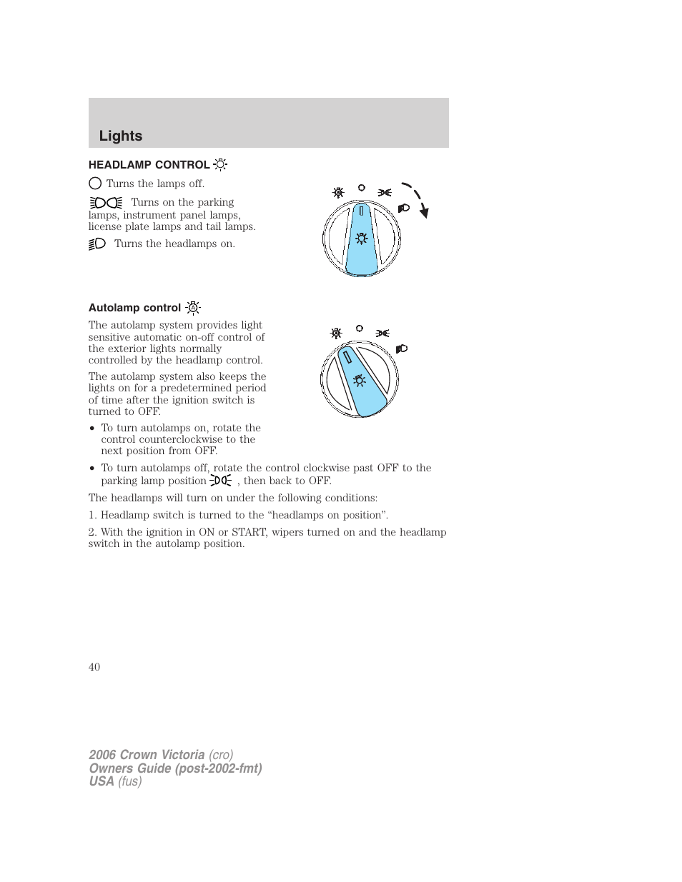 Lights, Headlamp control, Autolamp control | Headlamps | FORD 2006 Crown Victoria v.2 User Manual | Page 40 / 272