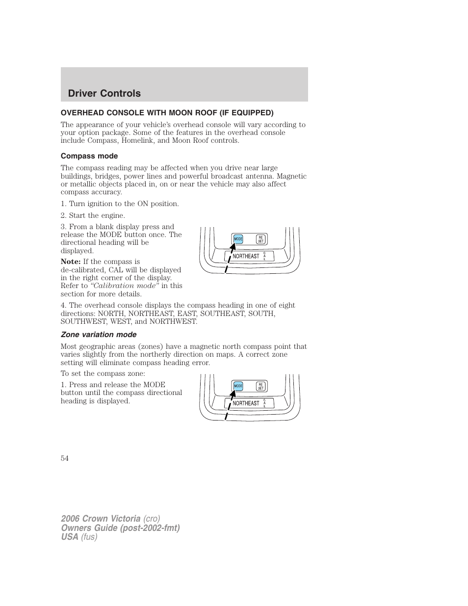 Overhead console with moon roof (if equipped), Compass mode, Zone variation mode | Driver controls | FORD 2006 Crown Victoria v.2 User Manual | Page 54 / 272