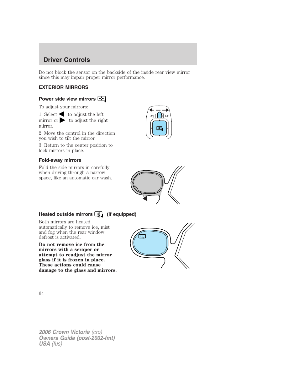 Exterior mirrors, Power side view mirrors, Fold-away mirrors | Heated outside mirrors (if equipped), Mirrors, Driver controls | FORD 2006 Crown Victoria v.2 User Manual | Page 64 / 272