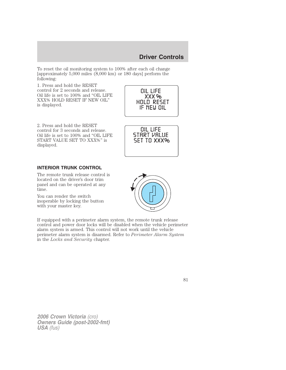 Interior trunk control, Driver controls | FORD 2006 Crown Victoria v.2 User Manual | Page 81 / 272