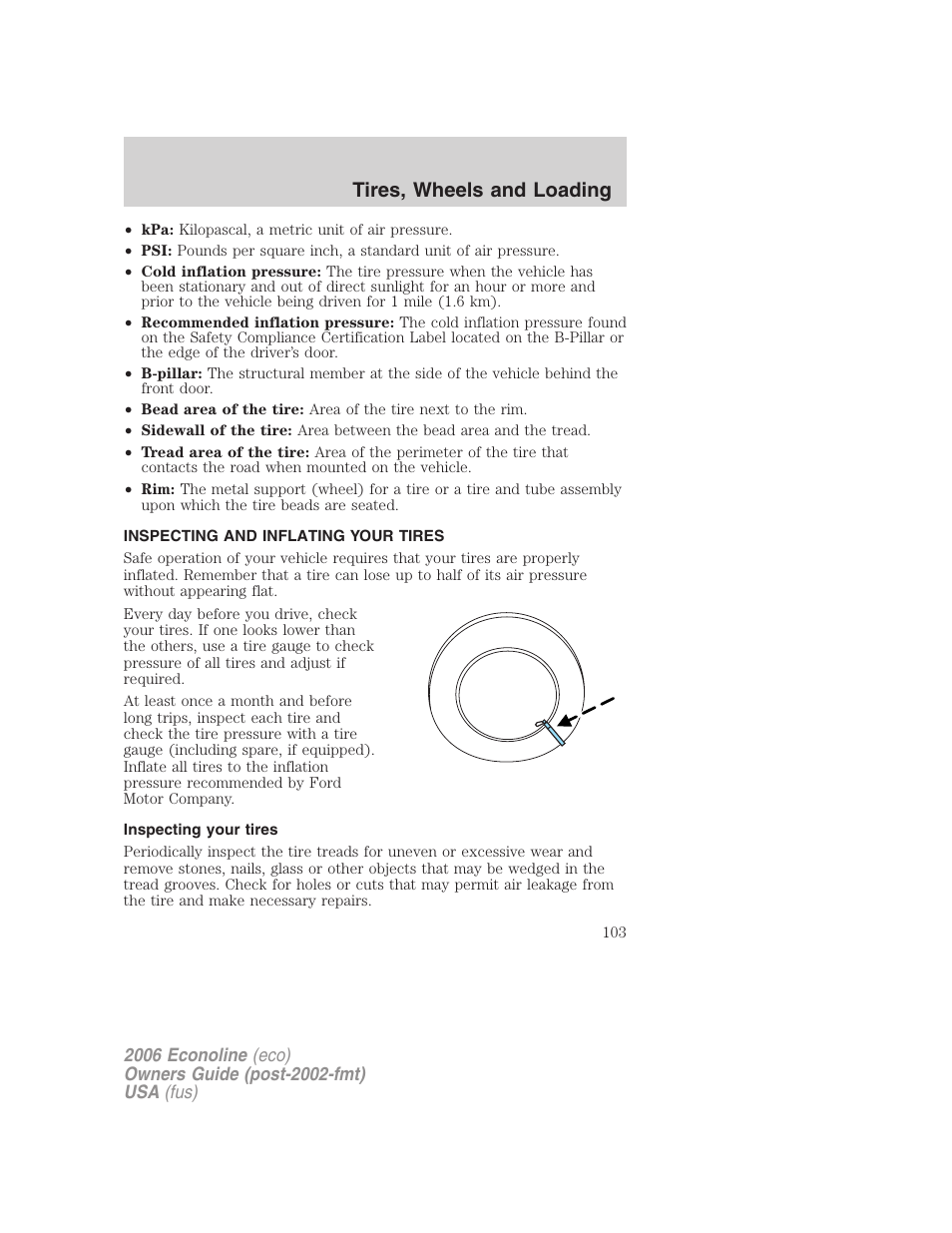 Inspecting and inflating your tires, Inspecting your tires, Tire inflation | Tires, wheels and loading | FORD 2006 E-450 v.1 User Manual | Page 103 / 248