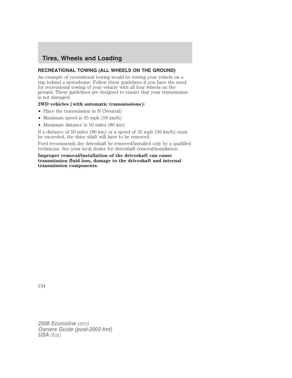 Recreational towing (all wheels on the ground), Recreational towing, Tires, wheels and loading | FORD 2006 E-450 v.1 User Manual | Page 134 / 248