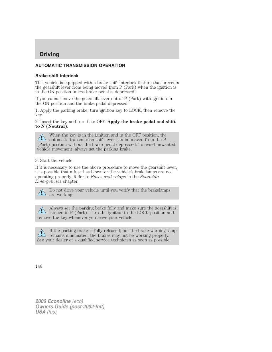 Automatic transmission operation, Brake-shift interlock, Transmission operation | Driving | FORD 2006 E-450 v.1 User Manual | Page 146 / 248