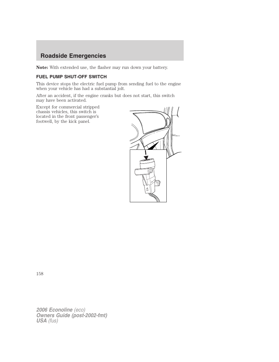 Fuel pump shut-off switch, Roadside emergencies | FORD 2006 E-450 v.1 User Manual | Page 158 / 248