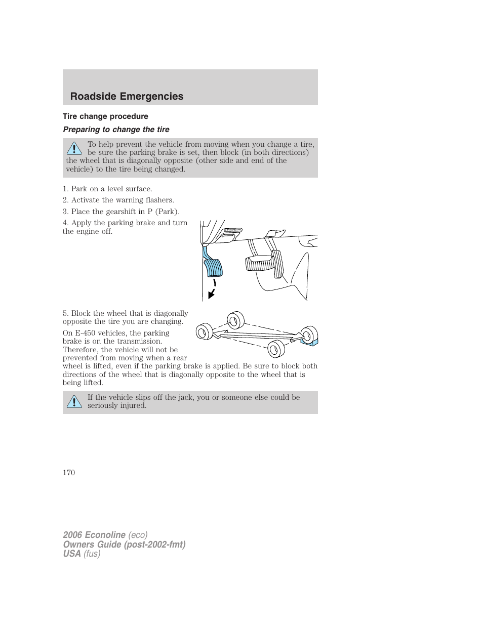 Tire change procedure, Preparing to change the tire, Roadside emergencies | FORD 2006 E-450 v.1 User Manual | Page 170 / 248